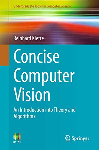 Concise Computer Vision: An Introduction into Theory and Algorithms