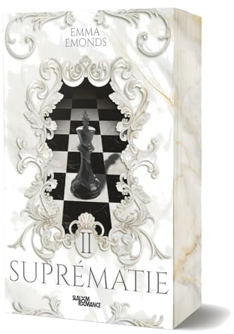 Suprématie - Tome 2 - Romance New Adult - par Emma Emonds / Akimasa - La mafia romance aux millions de lectures !: Mafia romance