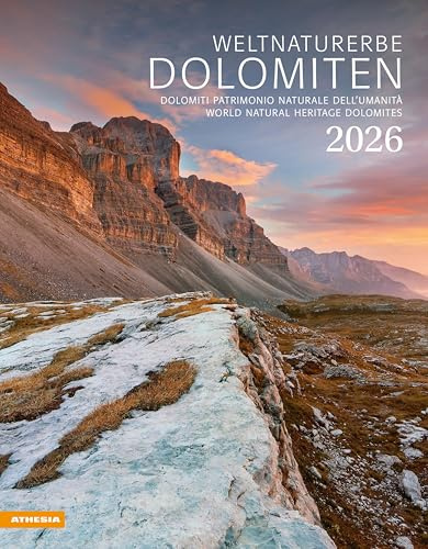 Weltnaturerbe Dolomiten. Dolomiti patrimonio naturale dell'umanità. Calendario grande 2026