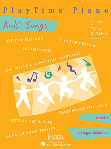 PlayTime Piano: Kids Songs - 5 Finger Melodies, Level 1 | Beginner Piano Sheet Music Book for Children | Easy Piano Songbook with Popular Kids Tunes | Faber Piano Adventures Method for Young Students