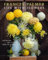Life with Flowers: Inspiration and Lessons from the Garden