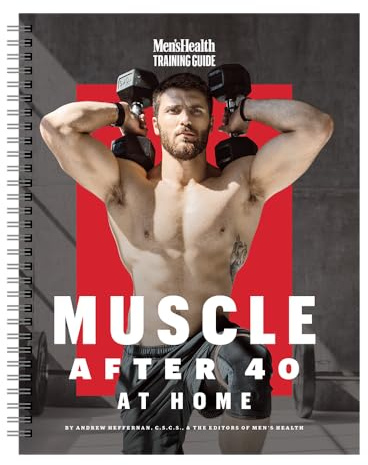 Men's Health Muscle After 40 At Home: Maximize gains using minimal equipment in this 12-week strength training plan you can do at home!
