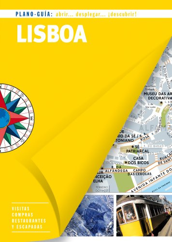 Lisboa (Plano-Guía): Visitas, compras, restaurantes y escapadas