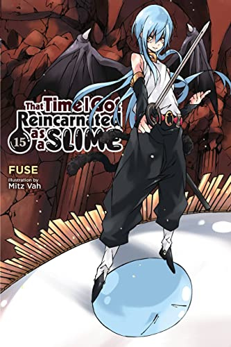 That Time I Got Reincarnated as a Slime, Vol. 15 (light novel): Volume 15