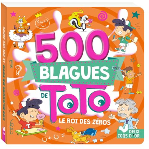 500 Blagues de Toto - le roi des zéros