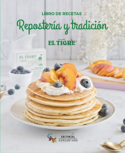 REPOSTERÍA Y TRADICIÓN: Libro de recetas (SIN COLECCION)