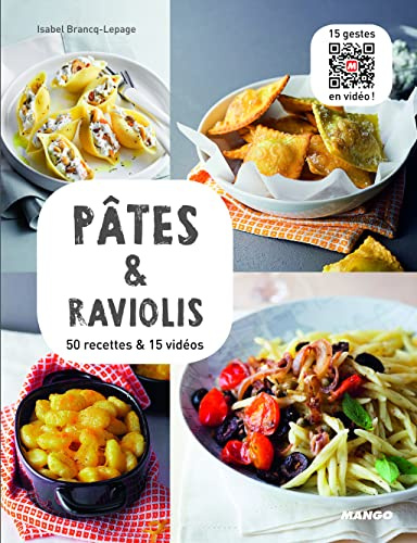 Pâtes fraîches & raviolis: 50 recettes et 15 vidéos