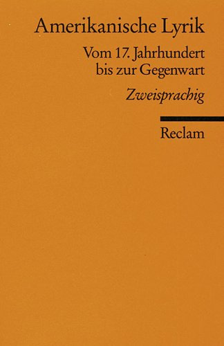 Amerikanische Lyrik: Vom 17. Jahrhundert bis zur Gegenwart. Zweisprachig: 9759