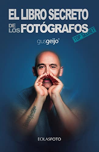El libro secreto de los fotógrafos (Eolasfoto)
