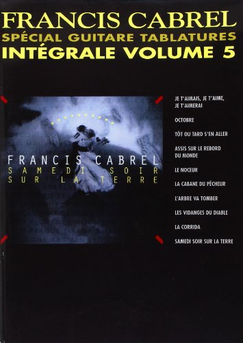 Intégrale Volume 5 Spécial Guitare Tablatures.