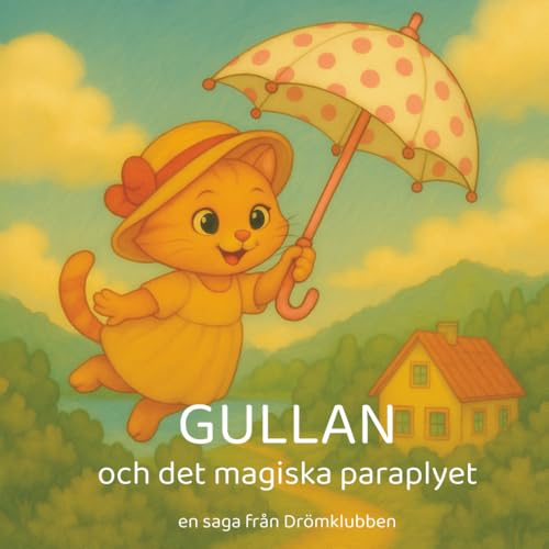Gullan och det magiska paraplyet