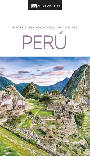 Perú (Guías Visuales): Inspirate, planifica, descubre, explora (Guías de viaje)