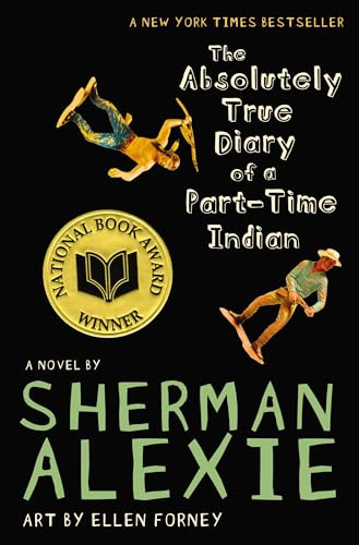 The Absolutely True Diary of a Part-Time Indian (National Book Award Winner)