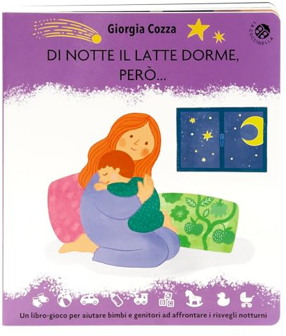 Di notte il latte dorme, però... Un libro pieno di coccole per affrontare i risvegli notturni. Ediz. illustrata