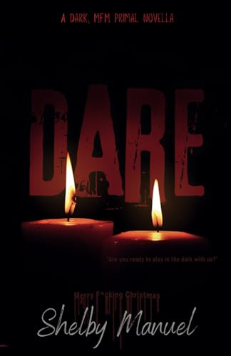Christmas Dare: A dark, MFM, thriller romance (Merry F*cking Christmas)