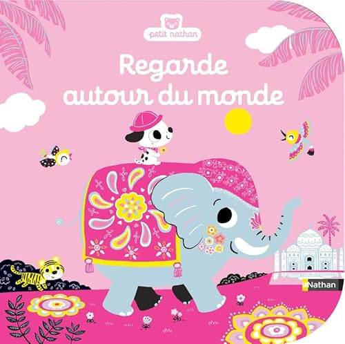 Regarde autour du monde - Livre d'éveil à toucher pour les bébés, dès 6 mois