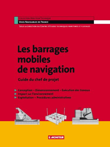 Les Barrages mobiles de navigation