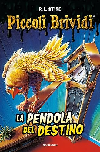Piccoli brividi. La pendola del destino