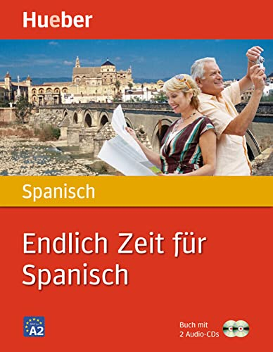 Endlich Zeit für Spanisch: Buch mit 2 Audio-CDs