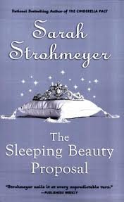 The Sleeping Beauty Proposal Publisher: NAL Trade