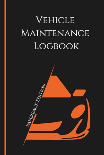 Vehicle Maintenance Log Book: Built to Keep You Organized, No Matter What You Drive — 6x9 Inch 200 Page Record Book for All Vehicle Types — Works for One or Multiple Vehicles