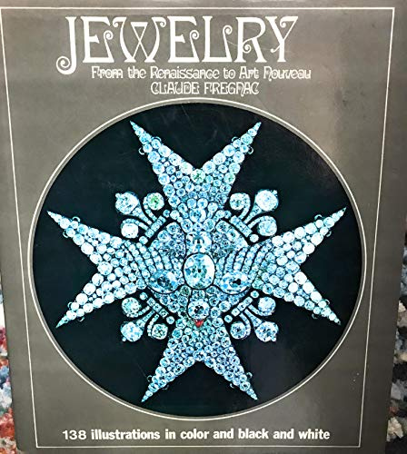 Jewellery: From the Renaissance to Art Nouveau (Pleasures and Treasures)