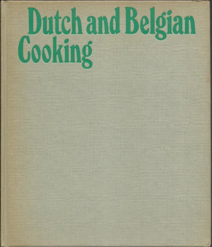 Dutch and Belgian Cooking: Traditional Dishes from the Low Countries (Round the World Cooking Library)