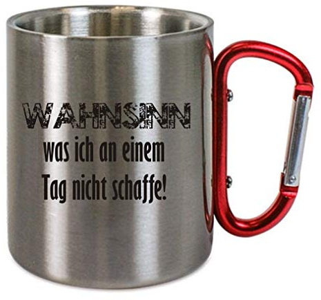 CreaLuxe Edelstahltasse mit Karabiner - Wahnsinn was ich an einem Tag nicht schaffe - Tasse bedruckt, Kaffeetasse, Bürotasse, Metalltasse