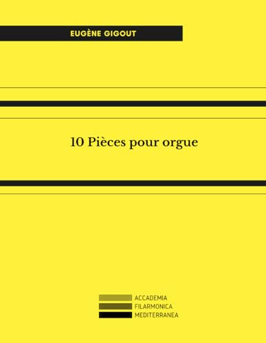 10 Pièces pour orgue: Ten pieces for organ