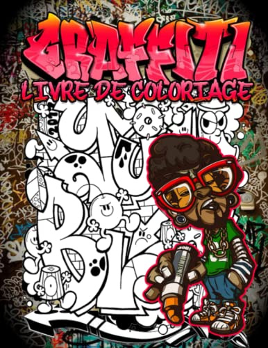 Livre de coloriage Graffiti: Collection Fascinant De 50 Images sur l'art de la Rue cadeau pour les adolescents et les Adultes | Peinture de graffitis, ... d'artiste graffiti... Anti Stress Et Relaxer