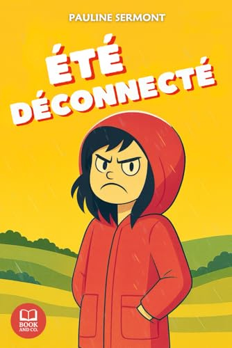 Eté déconnecté: Un roman pour adolescentes plein d’humour et de tendresse. Roman feel good pour adolescentes. livre pour adolescentes