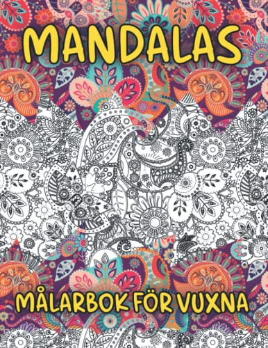 Mandalas målarbok för vuxna: Målarböcker för vuxna – antistress konstterapi som främjar positiv lugnande lugn - Avkopplande A4 Anti-stress målarbok