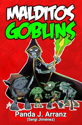 Malditos goblins - Novela corta de fantasía y humor.: Épica de bolsillo.