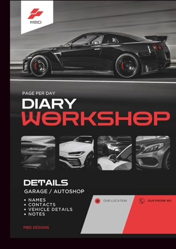 Garage Appointment Diary for Auto Repair Shops and Garages: Undated Daily Booking Pages with Customer, Vehicle, Job and Scheduling Columns.