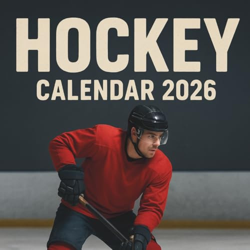 Hockey Calendar 2026: 12 Months of Ice Action, Powerful Plays & Monthly Planner