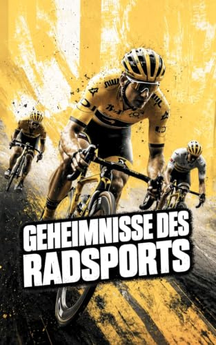 Geheimnisse des Radsports