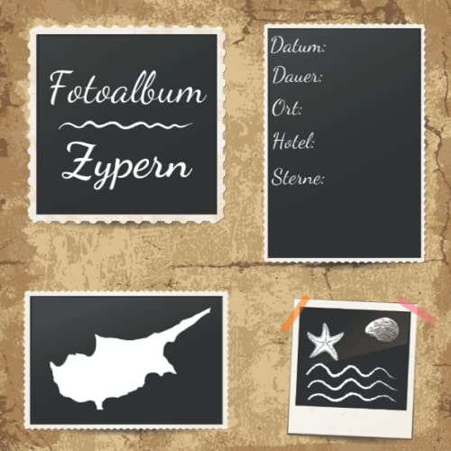 Fotoalbum Zypern: Erinnerungsalbum zum Einkleben von Urlaubsfotos - Ein Fotobuch für die schönsten Urlaubsmomente - Urlaub auf Zypern - 110 Seiten (Blanko) 21cm x 21cm