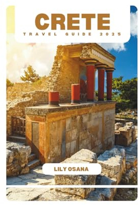 CRETE TRAVEL GUIDE 2025