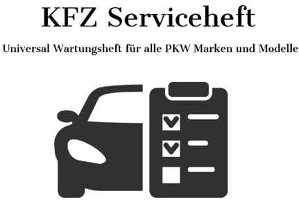 Serviceheft: Kundendienstheft für alle PKW Modelle