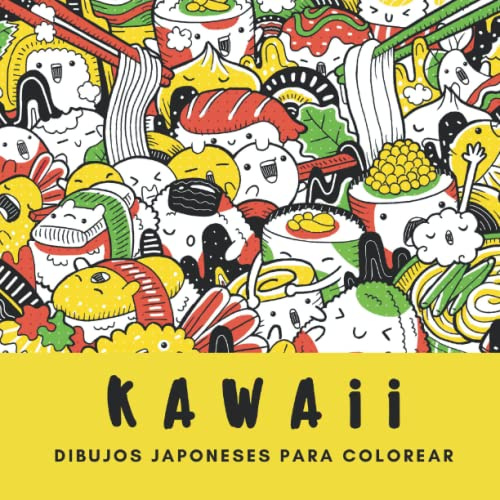 Kawaii - Dibujos japoneses para colorear: Cuaderno para colorear para adultos, adolescentes y niños l Libro de colorear para adultos hartos de los ... manga adultos | Doodle | kawaii | Anime