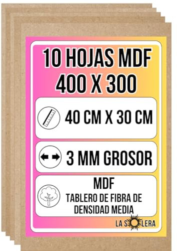 LA SOLERA Pack 10 Hojas Tablero MDF 3 mm de grosor | 400 x 300 mm | Láminas para corte láser y pirograbado | Hojas resistentes para manualidades y modelado | Fibra de densidad media | Corte limpio