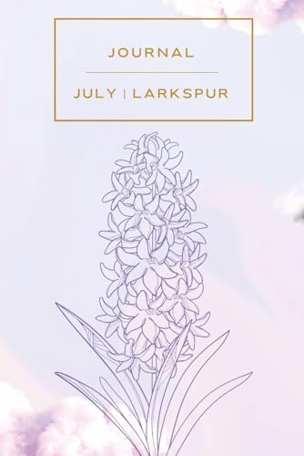 July Journal | Larkspur Edition: A Beautifully Designed Lined Notebook for July-Born Women – 6 x 9, 120 Pages