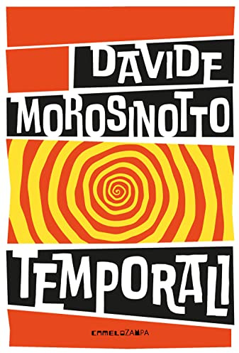 Temporali. Intreccio. Ediz. ad alta leggibilità