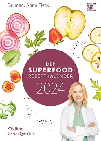 Der Superfood-Rezeptkalender 2024 - Bild-Kalender 23,7x34 cm - Küchen-Kalender - gesunde Ernährung - mit 26 Rezepten - Wand-Kalender