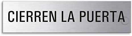 Placa para Puerta Cierren la Puerta | Señal Acero Inoxidable con Texto 160x40 mm | No.8155
