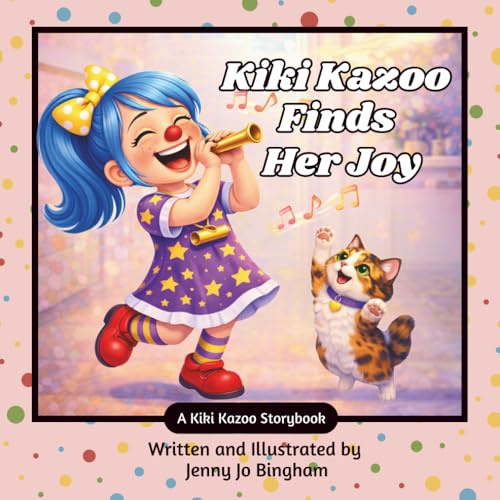 Kiki Kazoo Finds Her Joy