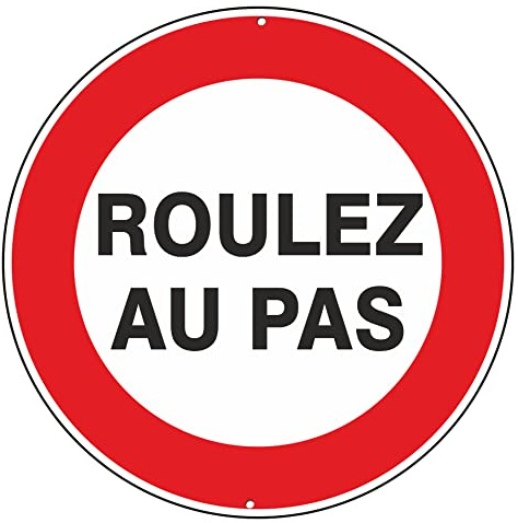 pubblimania Roulez au pas panneau de signalisation routière en aluminium métal rond de 3 mm d'épaisseur pour extérieur Ø 30 (Roulez au pas)