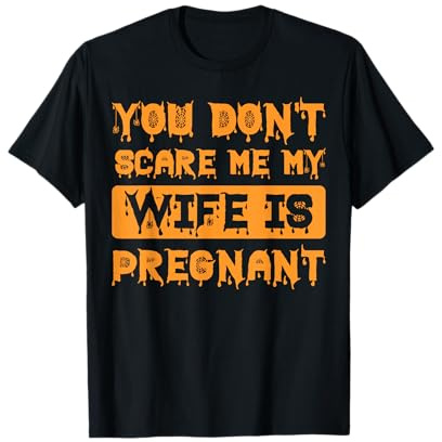 Pregnancy Announcement Halloween Costume My Wife Is Pregnant T-Shirt