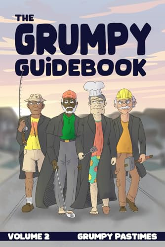 The Grumpy Guidebook Volume 2: Grumpy Pastimes | Hobbies, Sports and Activities