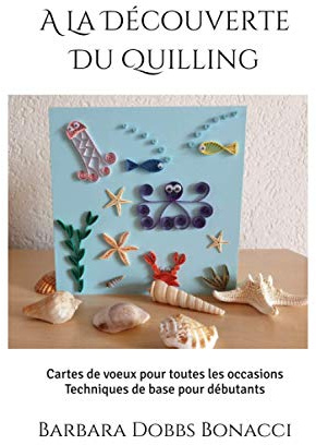 A La Découverte Du Quilling